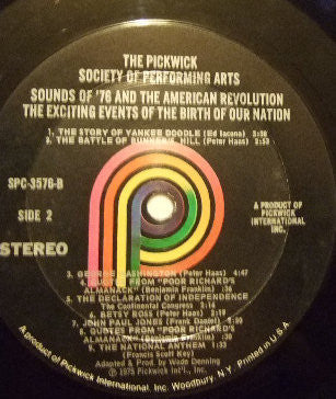 The Pickwick Society Of Performing Arts - Sounds Of '76 And The American Revolution. The Exciting Events Of The Birth Of Our Nation | Near Mint (NM) Near Mint (NM)-