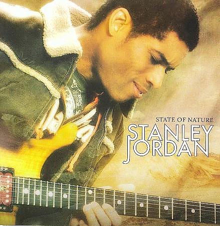 Stanley Jordan - STATE OF NATURE (CD) | Mint (M) Mint (M)-