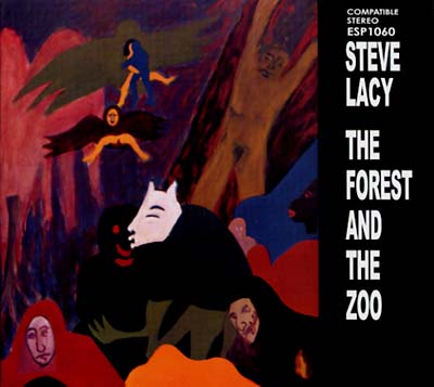 Steve Lacy - The Forest And The Zoo |-