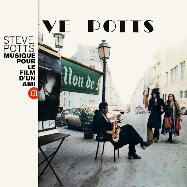 STEVE POTTS - Musique Pour Le Film d'Un Ami |-