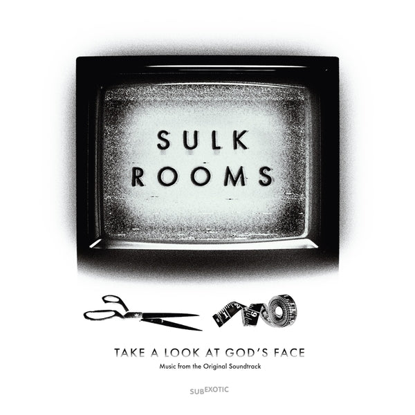 Sulk Rooms - Take A Look At Gods Face |-