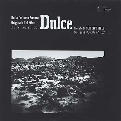 SUN CITY GIRLS - Dulce (Original Soundtrack Recording) |-