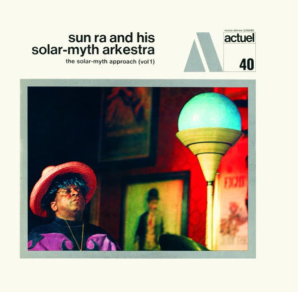 SUN RA AND HIS SOLAR MYTH ARKESTRA - The Solar-Myth Approach (Vol. 1 & 2) |-