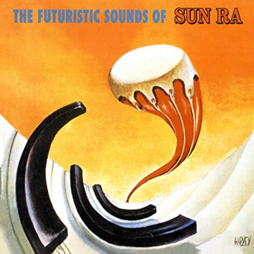 Sun Ra - The Futuristic Sounds Of Sun Ra (180 Gram Vinyl) |-