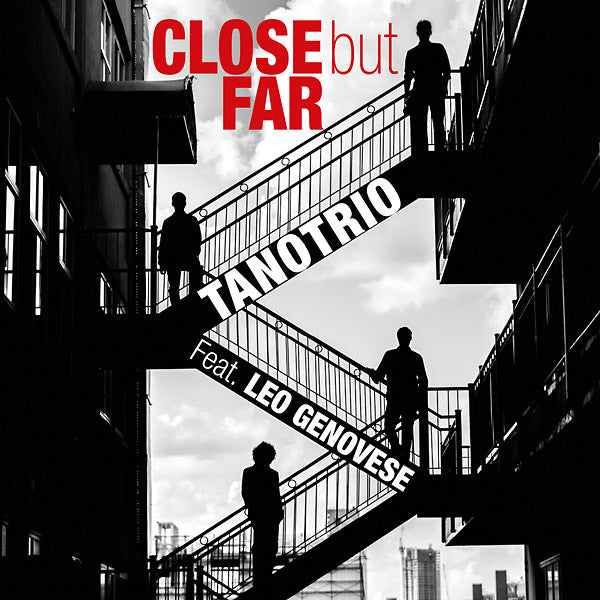 TANO TRIO FEAT. LEO GENOVESE - Close but Far |-