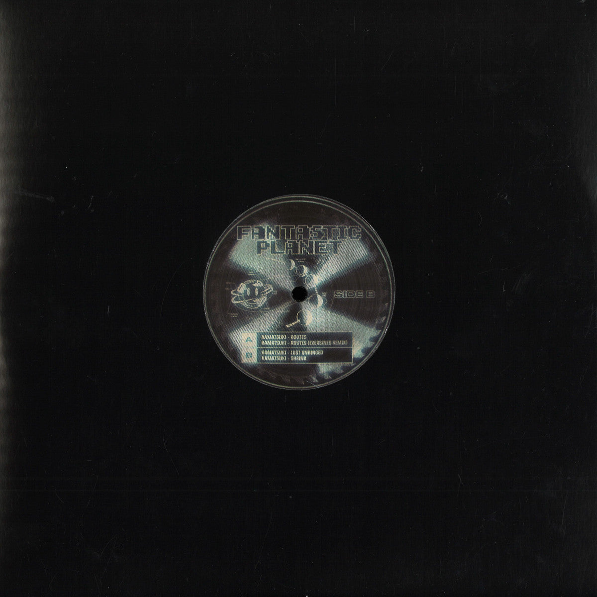 Hamatsuki - Routes EP (VINYL 12" Fantastic Planet FAN002) | NEW Mint (M) Mint (M)-