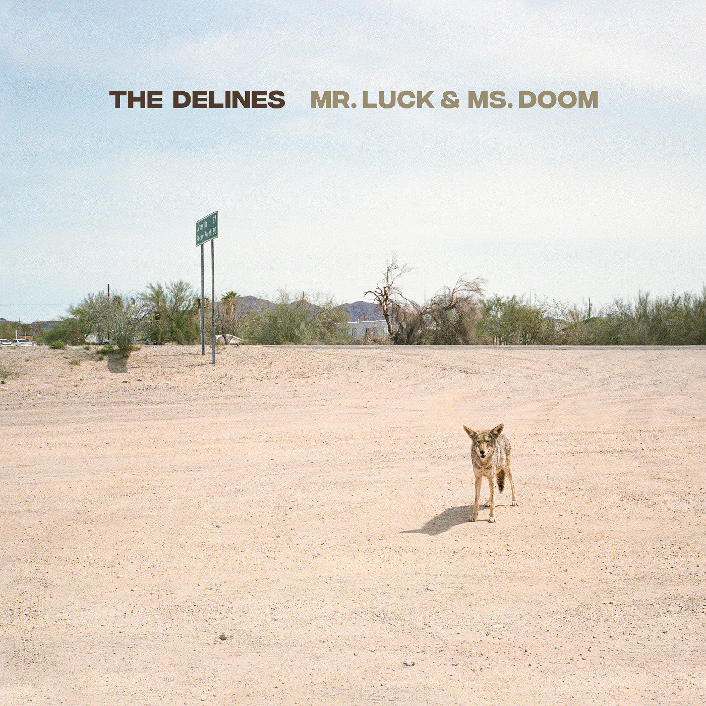 The Delines - Mr. Luck & Ms. Doom |-