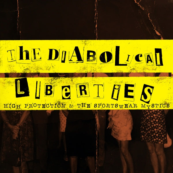 THE DIABOLICAL LIBERTIES - High Protections & The Sportswear Mystics |-