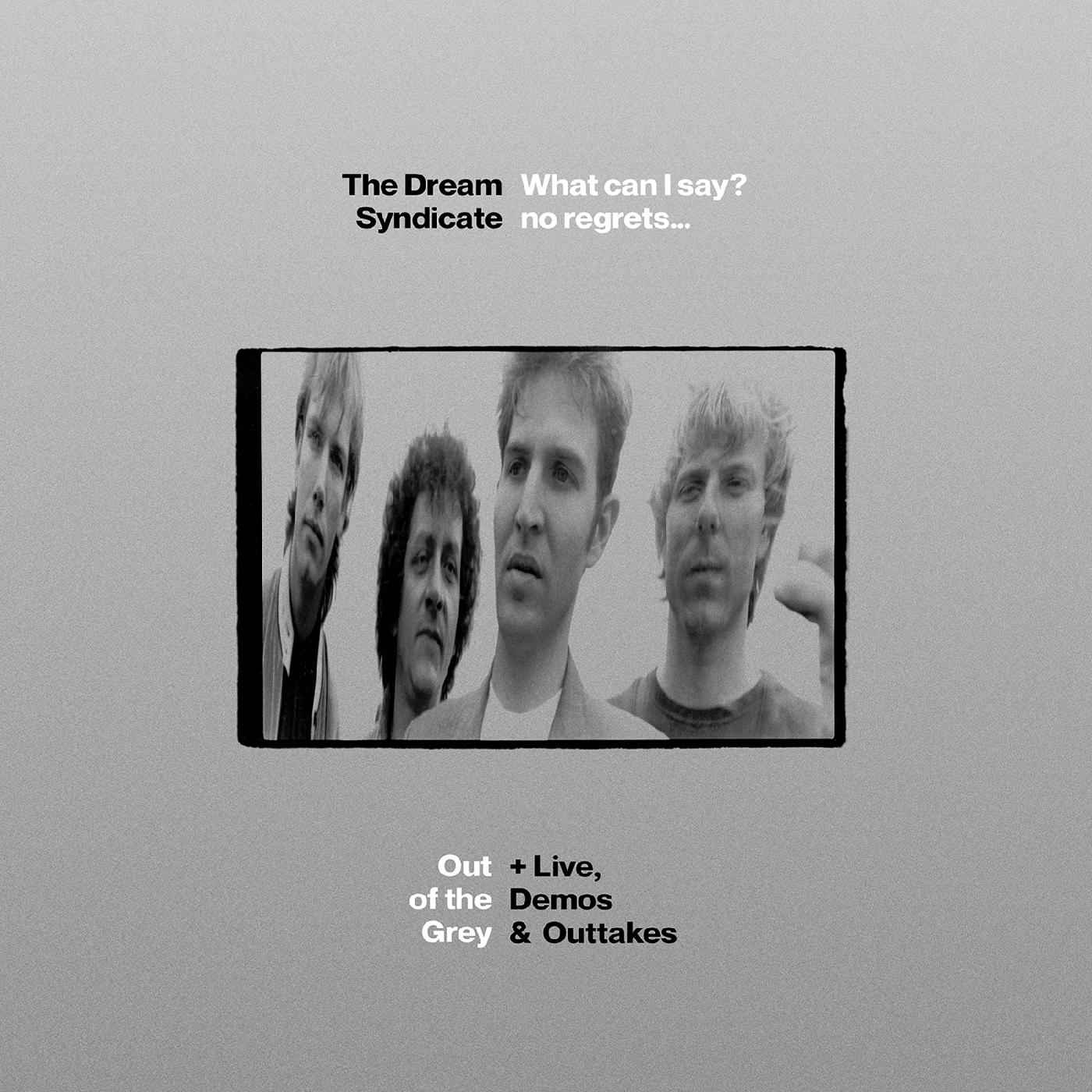 The Dream Syndicate - What Can I Say? no regrets... Out of the Grey + live, demos & outtakes(3xCD) | Mint (M) Mint (M)-