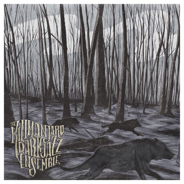 The Kilimanjaro Darkjazz Ensemble - I Forsee The Dark Ahead, If I Stay |-