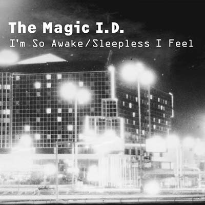 THE MAGIC I.D. - I'm So Awake/Sleepless I Feel (CD) | Mint (M) Mint (M)-