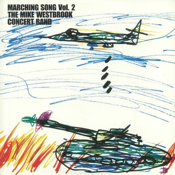 THE MIKE WESTBROOK CONCERT BAND - Marching Song Vol. 2 |-