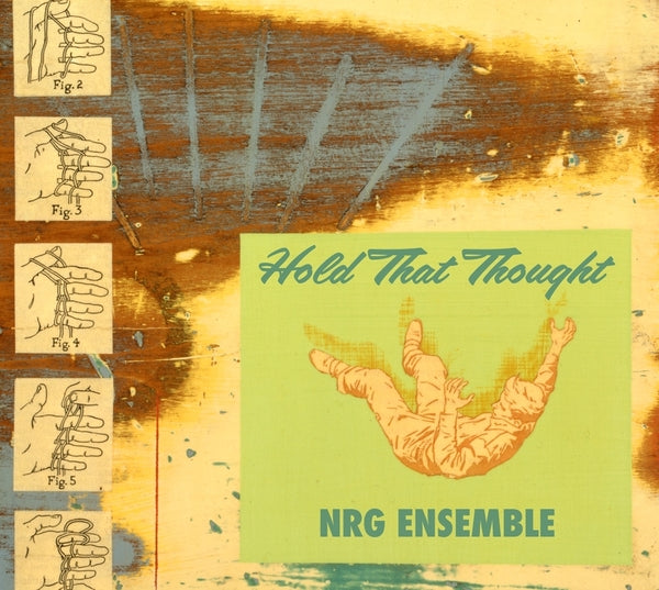 THE NRG ENSEMBLE - Hold That Thought (Mars Archive #2) |-