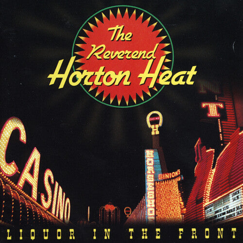 The Reverend Horton Heat - Liquor In The Front | Mint (M) Mint (M)-