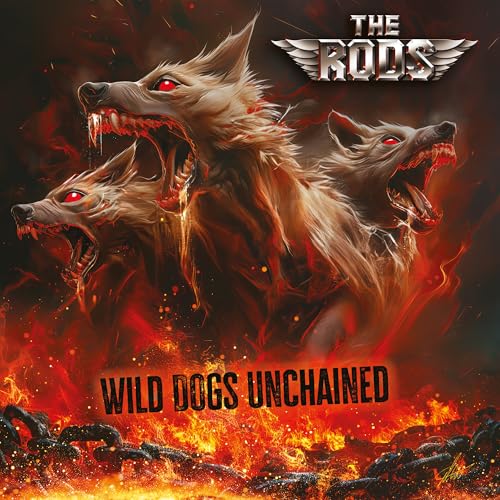 The Rods - Wild Dogs Unchained |-