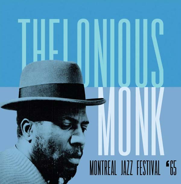 Thelonious Monk - Montreal Jazz Festival '65 |-