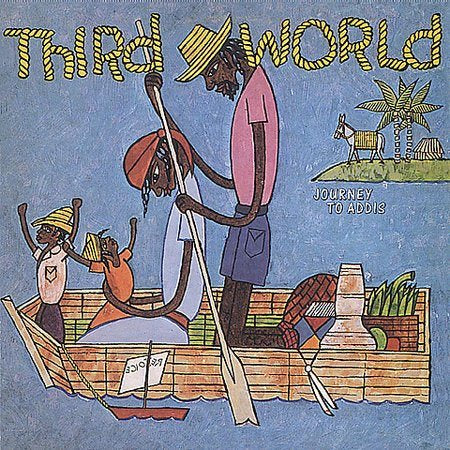 Third World - JOURNEY TO ADDIS |-