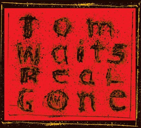 Tom Waits - Real Gone (Remixed And Remastered) (2xLP) | Mint (M) Mint (M)-