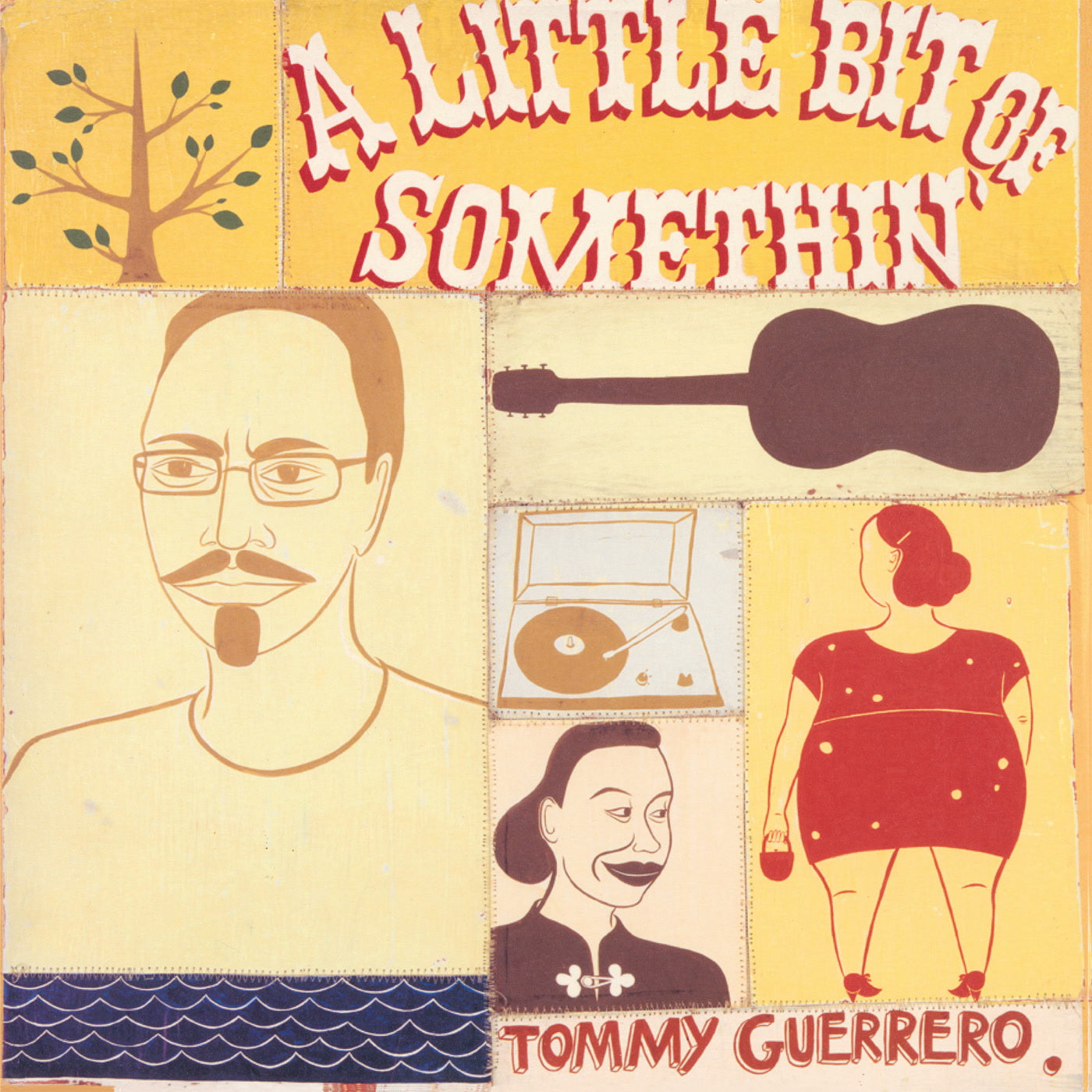 Tommy Guerrero - A Little Bit Of Somethin' |-