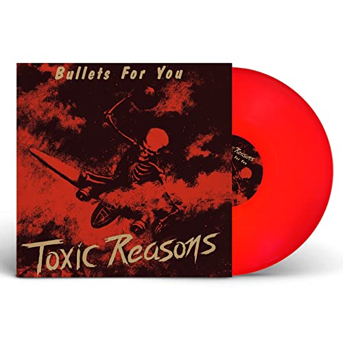 Toxic Reasons - Bullets For You (Red Vinyl) |-