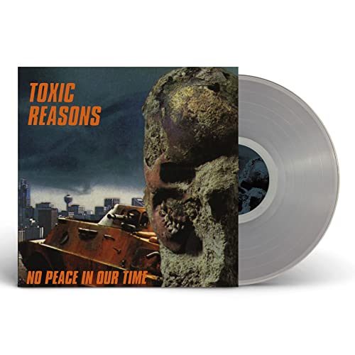 Toxic Reasons - No Peace In Our Time (Clear Vinyl) |-