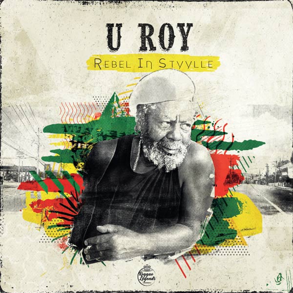 U-Roy - Rebel In Styylle |-