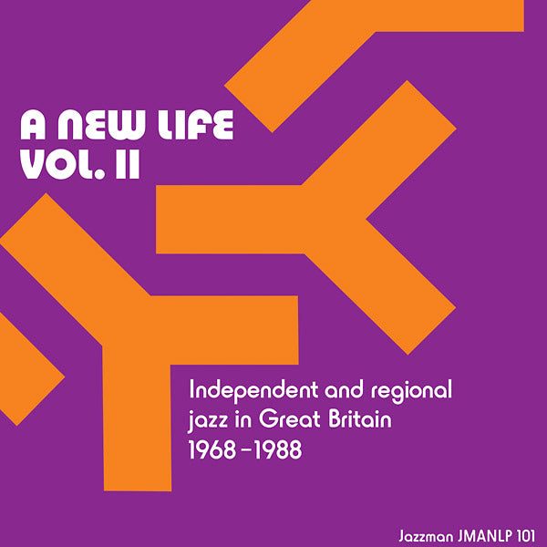 Va - A New Life, Vol. II: Independent and Regional Jazz in Great Britain 1968-1988 |-