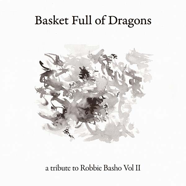 Va - Basket Full of Dragons: A Tribute to Robbie Basho Vol II (CD) | Mint (M) Mint (M)-