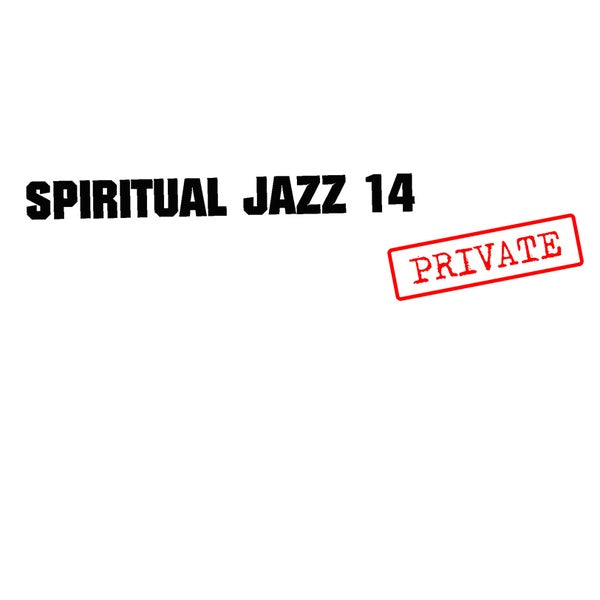 Va - Spiritual Jazz 14: Private |-
