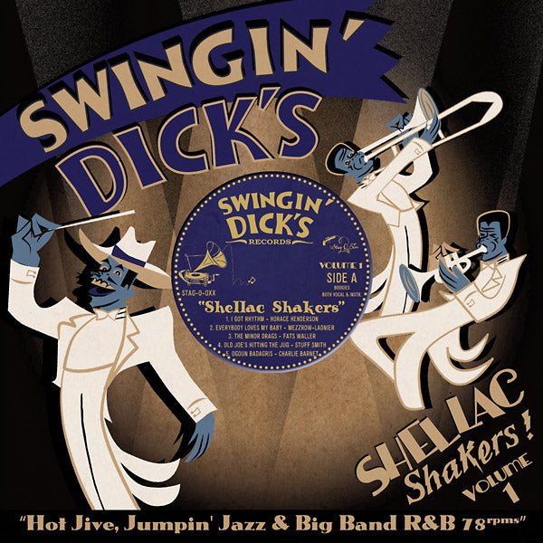 Va - Swingin' Dick's Shellac Shakers Vol. 1: Hot Jive, Jumpin' Jazz & Big Band R&B 78s |-