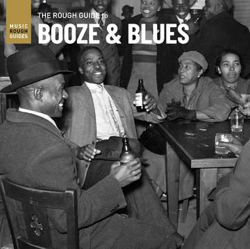 Rough Guide To Booze & Blues |-