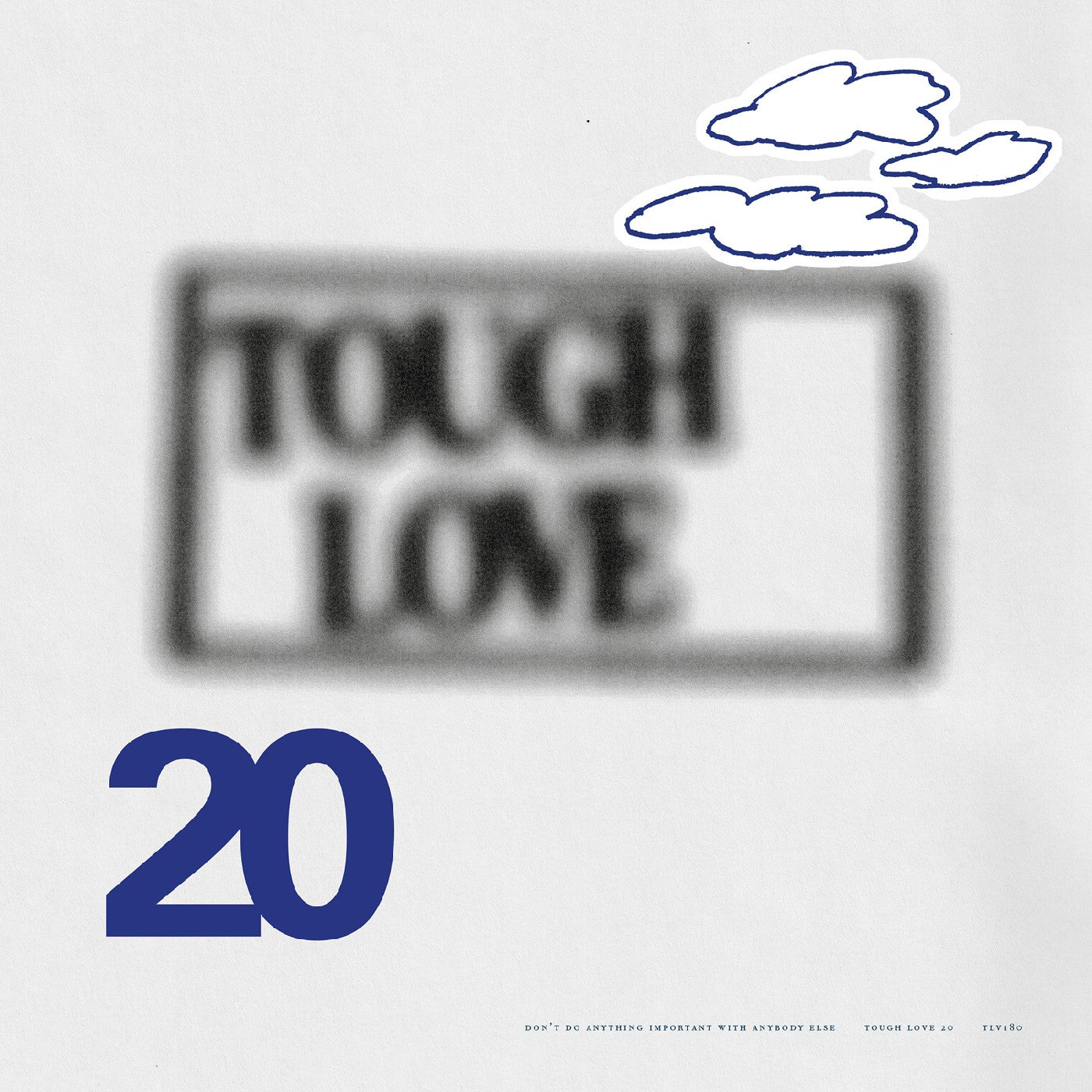 Various Artists - (PRE-ORDER 12/12/25) Tough Love 20: Don'T Do Anything Important With Anybody Else (Indie Exclusive Blue Vinyl) | Mint (M) Mint (M)-