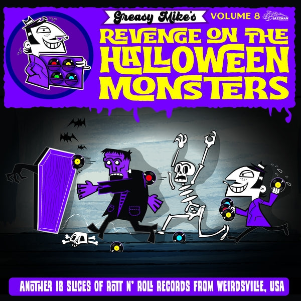 Various Atrists - Greasy Mike Volume 8: Revenge On The Halloween Monsters |-