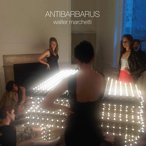 WALTER MARCHETTI - Antibarbarus (2xVINYL) | Mint (M) Mint (M)-