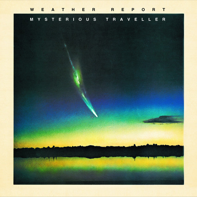 Weather Report - Mysterious Traveller |-