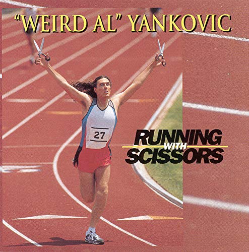 "Weird Al" Yankovic - Running With Scissors |-