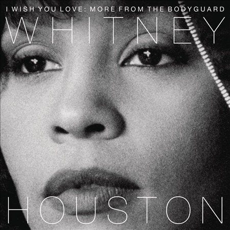 Whitney Houston - I WISH YOU LOVE: MORE FROM THE BODYGUARD |-