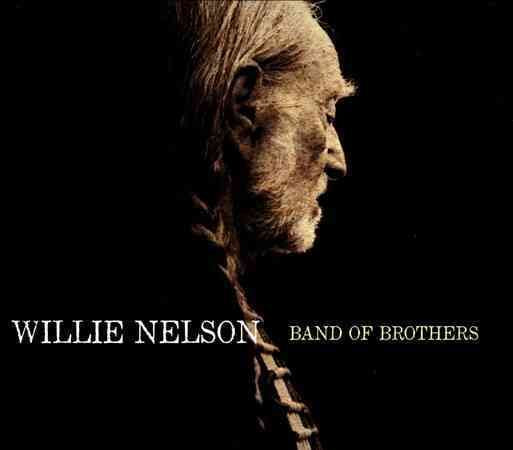 Willie Nelson - BAND OF BROTHERS |-