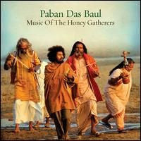Paban Das Baul - Music Of Honey Gatherers (CD) |--