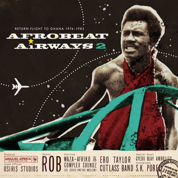 Various Artists - AFRO-BEAT AIRWAYS 2 "Return Flight to Ghana 1974-1983" (CD) |--