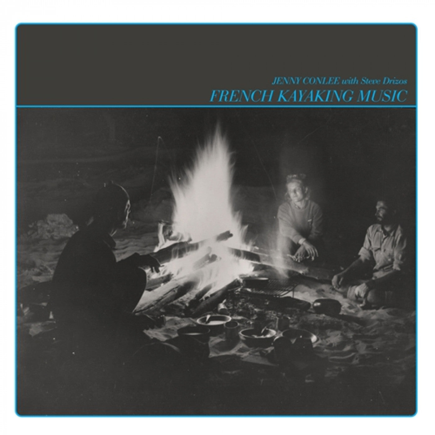 Conlee, Jenny & Steve Drizos - French Kayaking Music |--