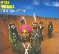 Etran Finatawa - Tarkat Tajje/Let's Go! (CD) |--