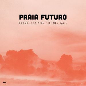 Praia Futuro - Praia Futuro |--