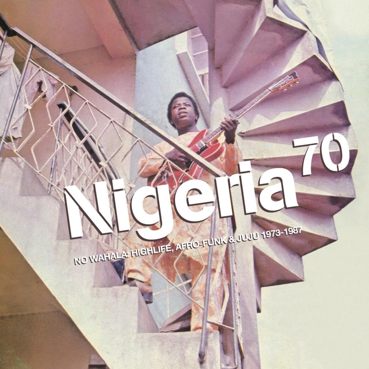 Various Artists - NIGERIA 70: NO WAHALA: HIGHLIFE, AFRO-FUNK & JUJU 1973-1987 (CD) |--