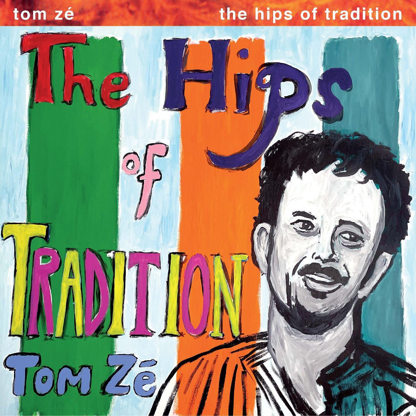 Ze, Tom - Brazil Classics 5: The Hips Of Tradition |--