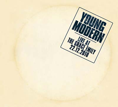 YOUNG MODERN - Live At The Grace Emily 22.12.2010 (CD) | Mint (M) Mint (M)-