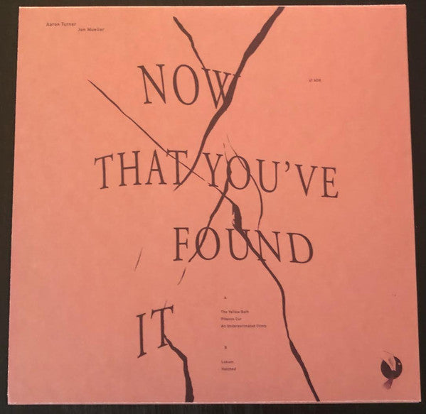 Aaron Turner & Jon Mueller - Now That You've Found It | Mint (M) Mint (M)-