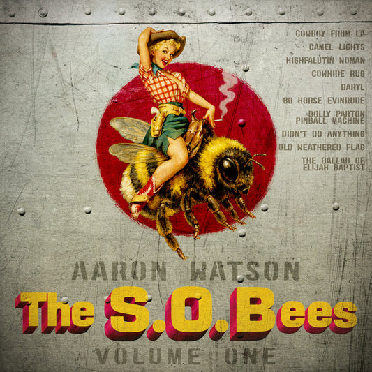 Aaron Watson - The S.O.Bees Vol. One |-