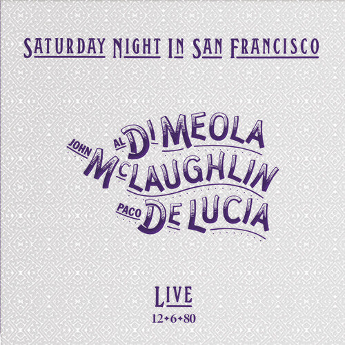 Al Di Meola, John McLaughlin & Paco De Lucia - Saturday Night In San Francisco (180g VINYL LP Impex IMP6045) | NEW-