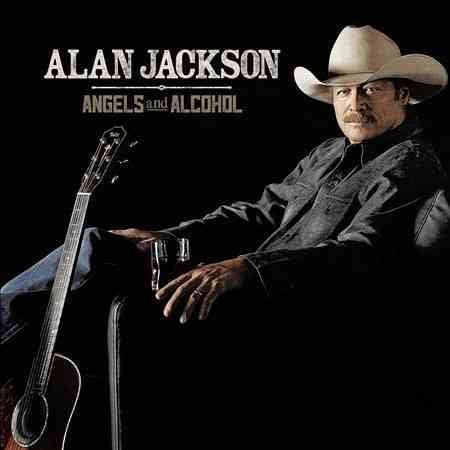 Alan Jackson - ANGELS AND ALCOHOL |-